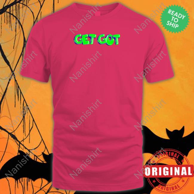 Official Get Got T Shirt