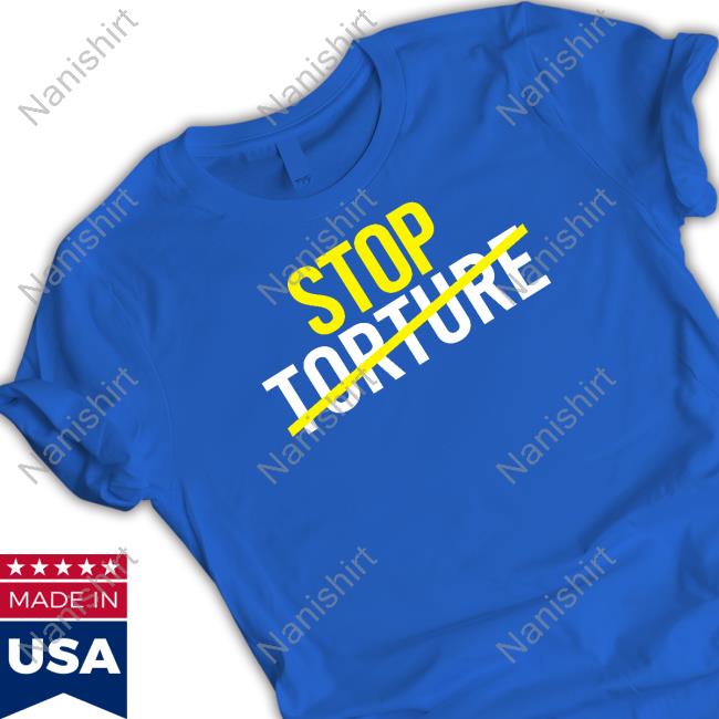 Stop Torture Tee Shirt