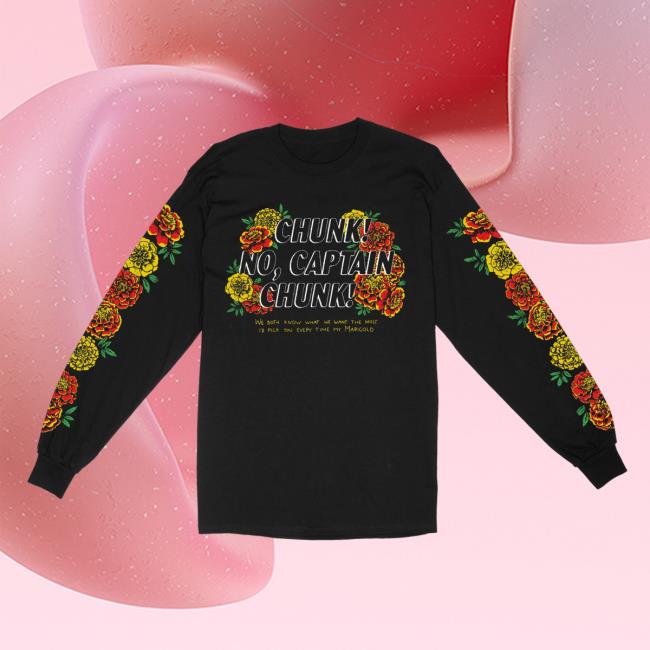 Chunk! No, Captain Chunk! "Flowers" Long Sleeve Tee