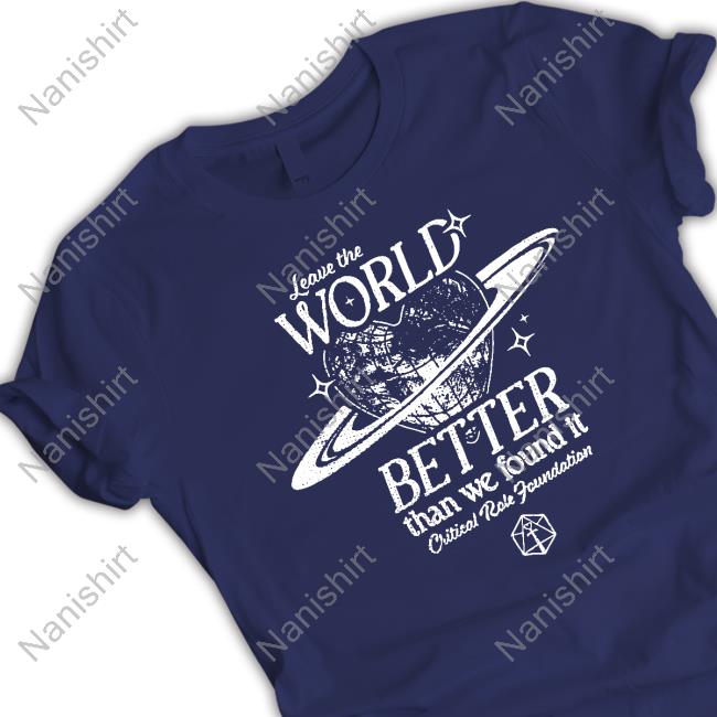 Critical Role Shop Merch Leave The World Better Shirt New