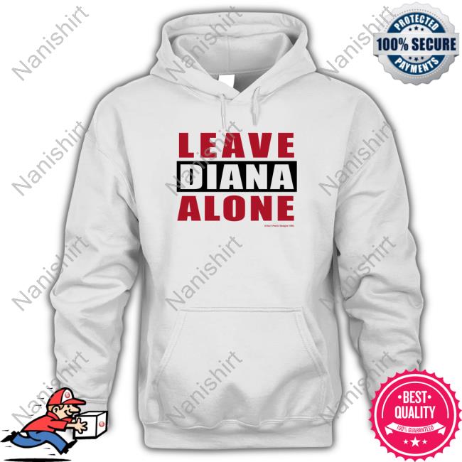 Great British Getty Images Leave Diana Alone Hoodie