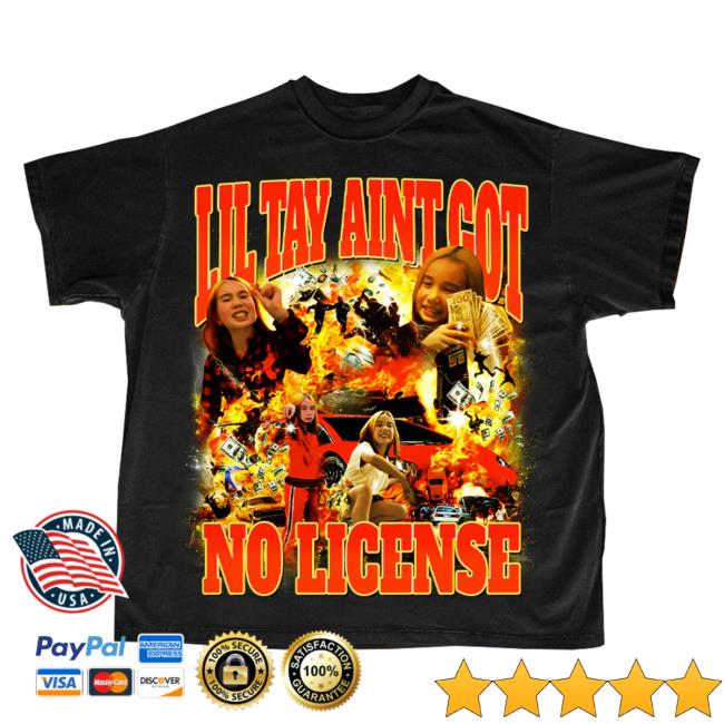 Official Lil Tay Clothing Store Shop Lil Tay Ain't Got No License Hot Shirt LilTay Merch