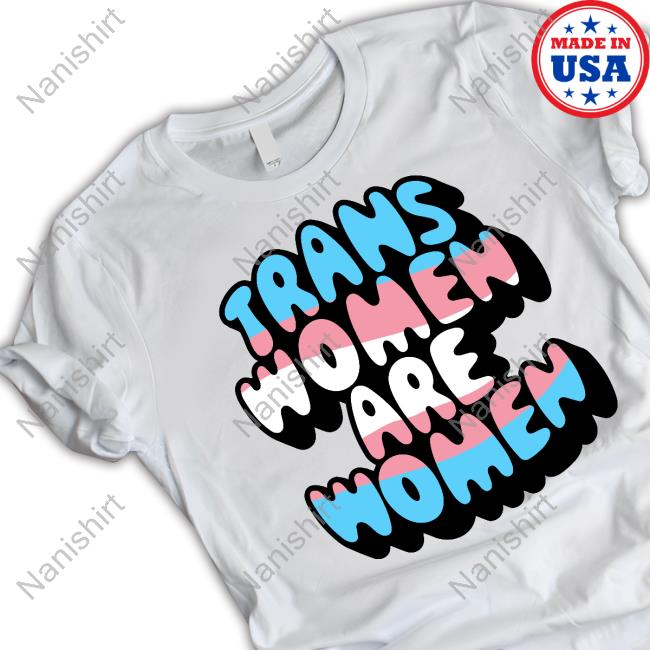 Official Trans Women Are Women Tee