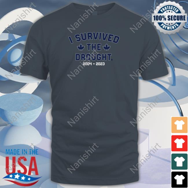 BreakingT I Survived The Toronto Drought Shirt