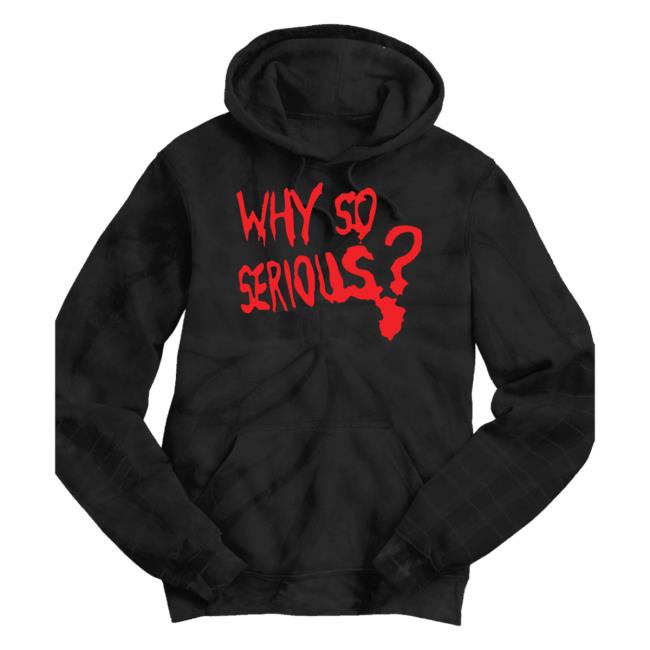 Official Why So Serious Tie Dye Sweatshirts Black