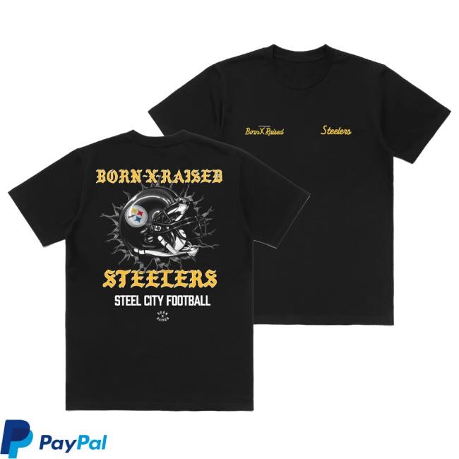 Born X Raised + Pittsburgh Steelers Helmet New Shirt