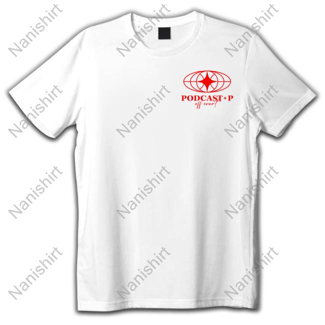 Podcast P Merch Podcast P Off Court T Shirts