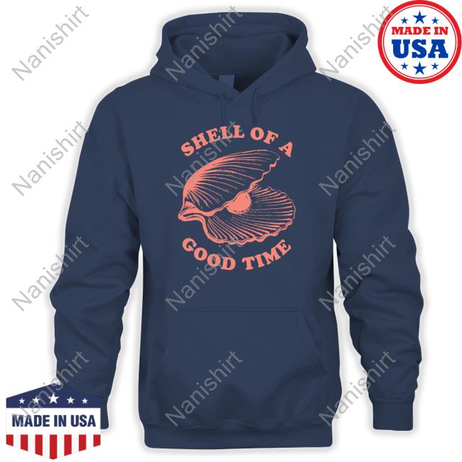 Shell Of A Good Time Crewneck Sweatshirt Shell Of A Good Time Limited Edition Long Sleeve T-Shirt