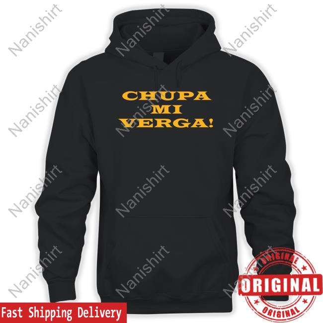 Chupa Mi Verga Tee Shirt