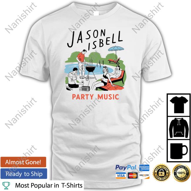 Jason Isbell Party Time Shirt