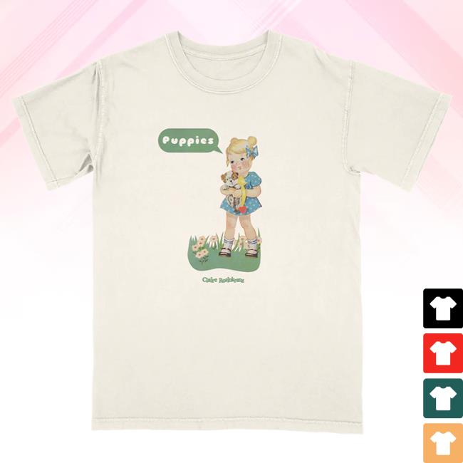 Official Claire Rosinkranz Merch Claire Rosinkranz Puppies T-Shirts