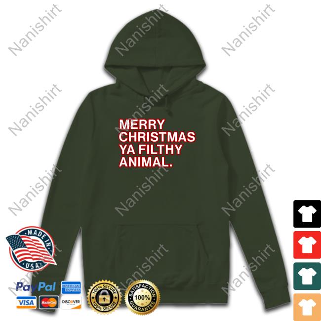 Obvious Shirts Merry Christmas Ya Filthy Animal Sweatshirt