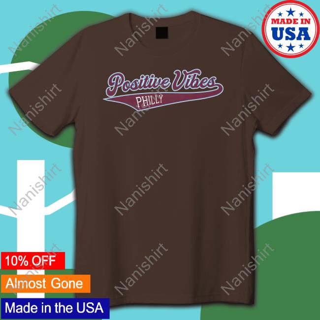 Barstool Sports Store Positive Vibes Philly Funny Shirt