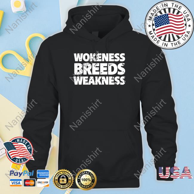 Official Officialhodgetwins Merch Wokeness Breeds Weakness T Shirt