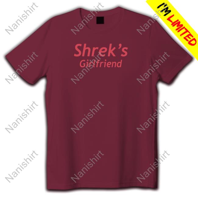 Cray Shrek's Girlfriend Tee Craymusic Shrek's Girlfriend Shirt