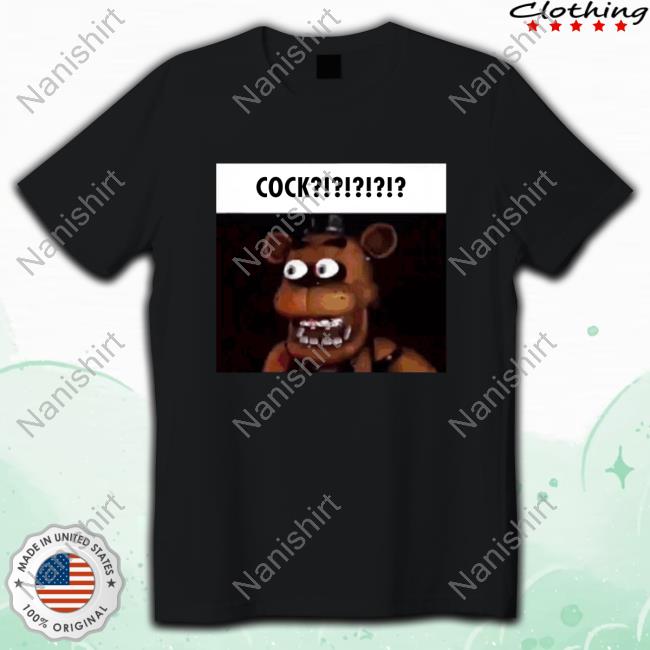 Official Freddy Fazbear Cock T Shirts