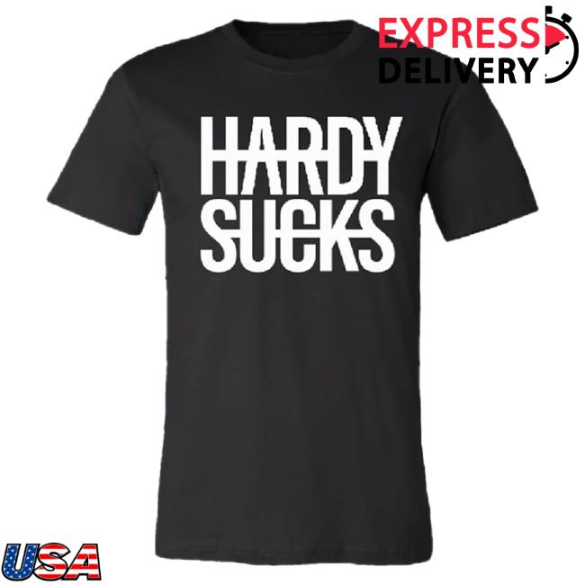 Official Hardy Merch Store Hardy Sucks Top Shirt Hardy Apparel Clothing Shop
