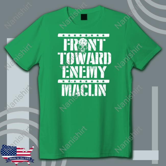 Front Toward Enemy Shirt