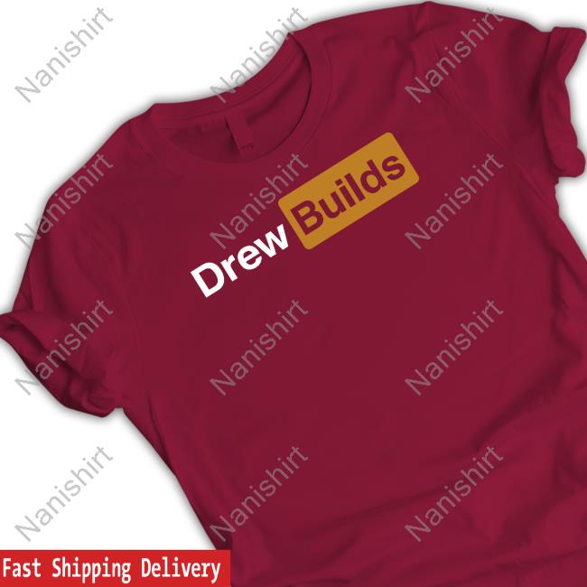 Drew Builds Stuff Merch Drew Builds Drewhub Tee