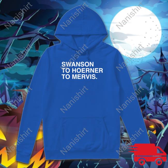 Official Obvious Shirts Swanson To Hoerner To Mervis Tee Shirt