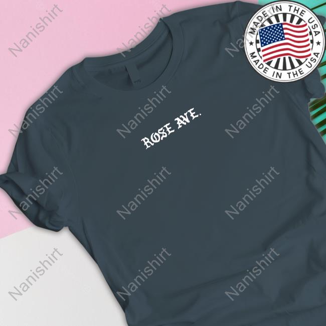 Rose Ave Logo Shirts