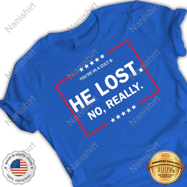 Official Jon Cooper You’Re In A Cult He Lost No Really Shirt
