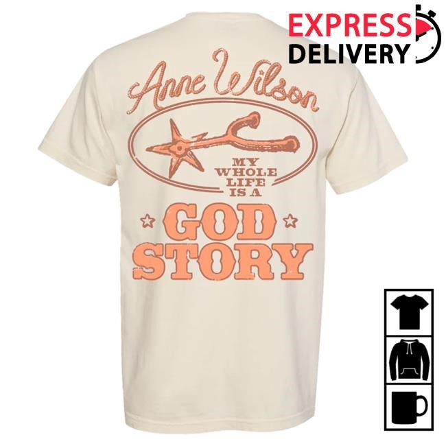 Official Anne Wilson Merch Store God Story Hot Shirt Official Anne Wilson Merch Store God Story Top Shirt