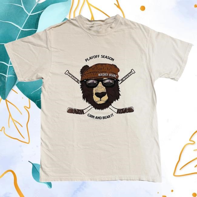 Official Hershey Bears Merch Store Hershey Bears 2024 Calder Cup Playoffs Grin And Bear It Hoodies Hersheybears