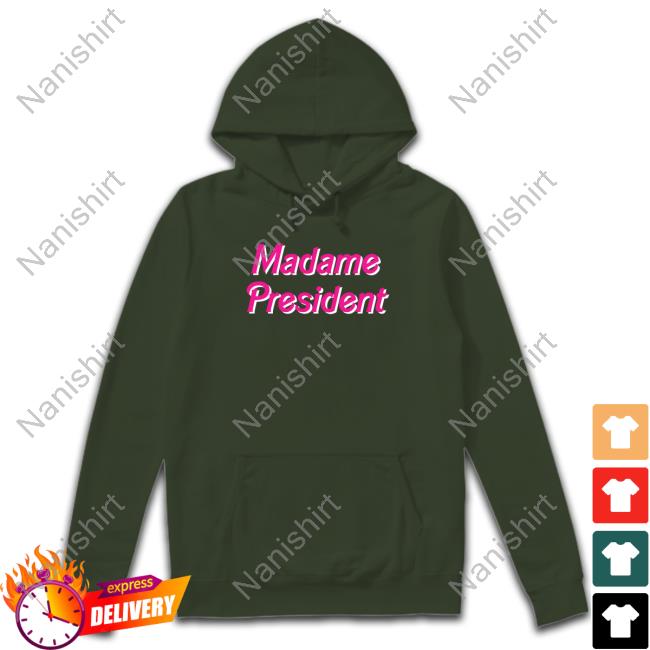 Madame President Shirts