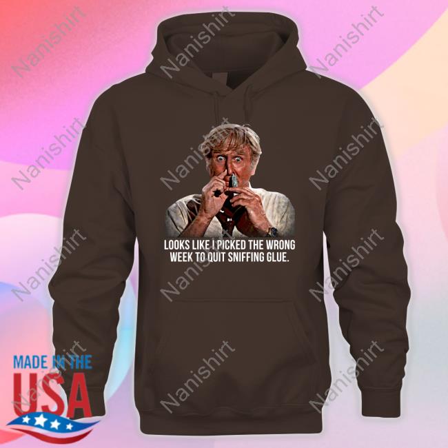Carol Roth Wearing Looks Like I Picked The Wrong Week To Quit Sniffing Glue Shirt
