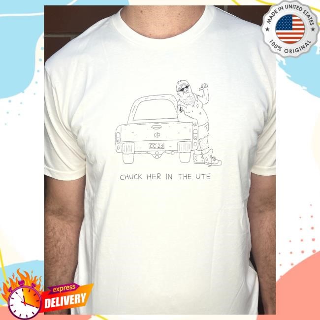 Official Smiling Friends Merch Michael Cusack Chuck Her In The Ute Shirt New