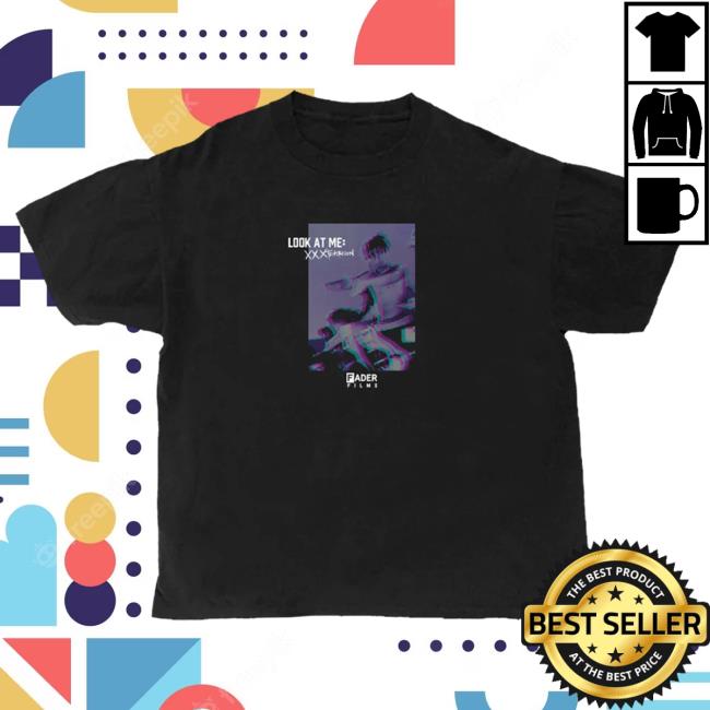 Official xxxtentacion Merch Store Look At Me: Xxxtentacion Attractive Shirt xxxtentacion Apparel Clothing Shop