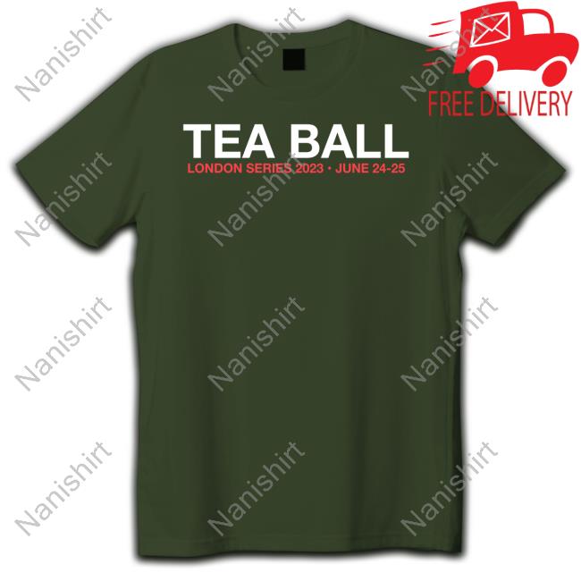 Official Obvious Shirts Tea Ball London Series 2023 June 24-25 Shirt