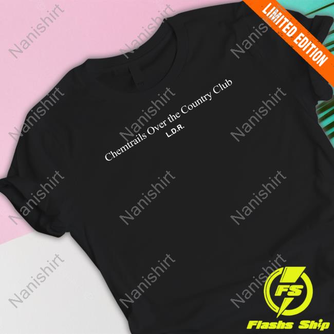 Lana Del Rey Store Chemtrails Over The Country Club Tee