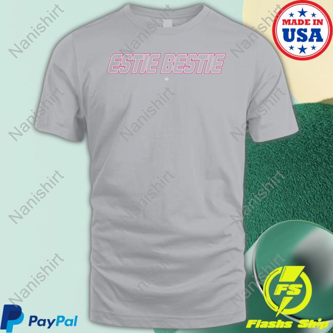 Official Wtf1 Shop Estie Bestie Shirt Shirt