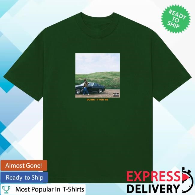Official Larry June Merch Shop Doing It For Me Top Shirt