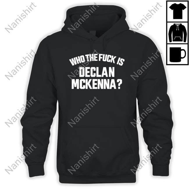 Who The Fuck is Declan McKenna Shirts