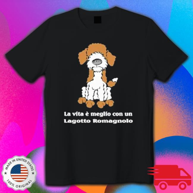 Premium La Vita È Migliore Con Un Lagotto Romagnolo shirt Premium La Vita È Migliore Con Un Lagotto Romagnolo Tee Shirt