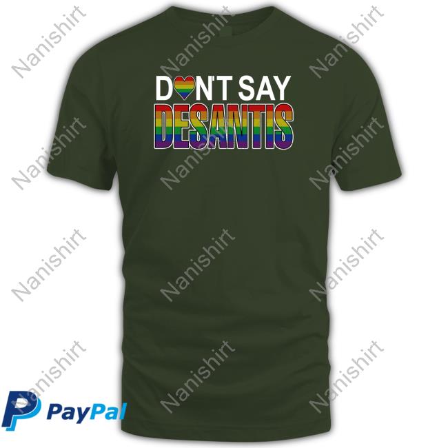 Official Don't Say Desantis T Shirt