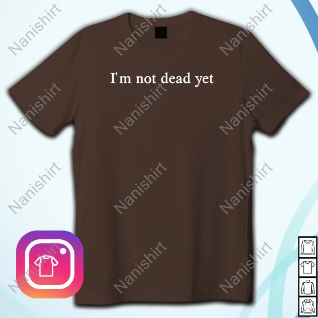 Dominic Fike Merch I'm Not Dead Yet Hoodie