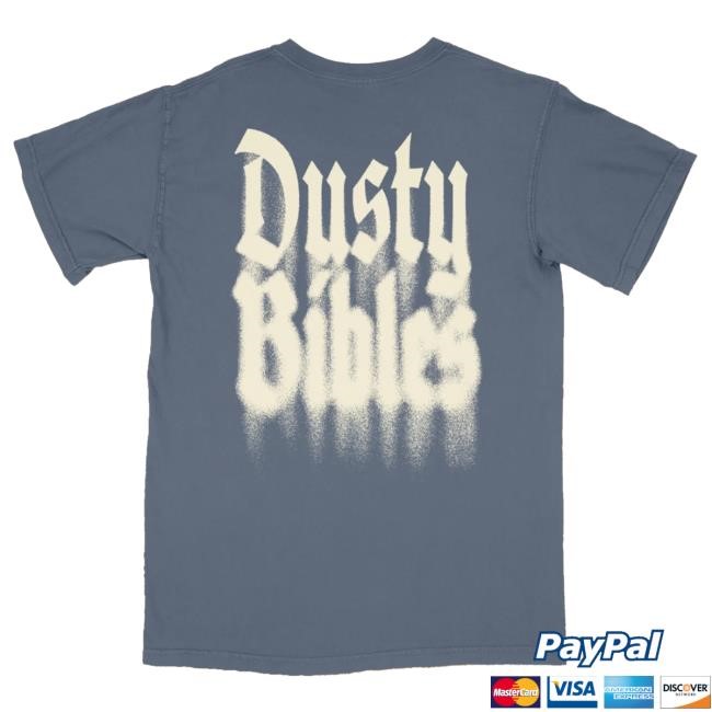 Josiah Queen Dusty Bibles Tee | Inspirational Christian Tee | Everyday Wear