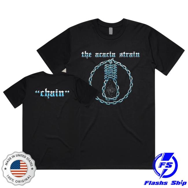 The Acacia Strain Chain Tee Shirt The Acacia Strain Merch