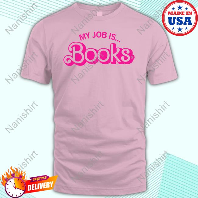 My Job Is Books Tee