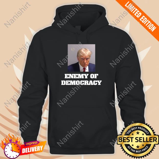 Official Enemy Of Democracy Trump's Mugshot Shirt