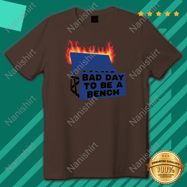 Bad Day To Be A Bench Shirt Barstool U Bad Day To Be A Bench Hooded Sweatshirt Barstoolsports