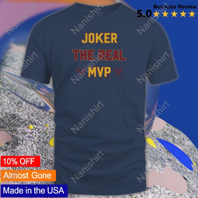 Official BreakingT Joker The Real Mvp Shirt
