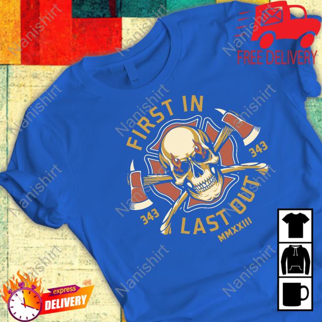 Dorothy On Fire First In Last Out 343 Mmxxiii Cap Dorothy On Fire Merch First In Last Out 343 Mmxxiii Shirt