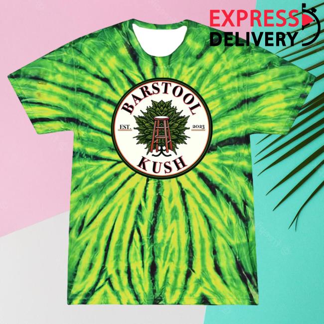 Official Barstool Sports Merch Store A New Untold Story Barstool Kush Tie Dye Shirt 2024 BarstoolSports Apparel Clothing Shop