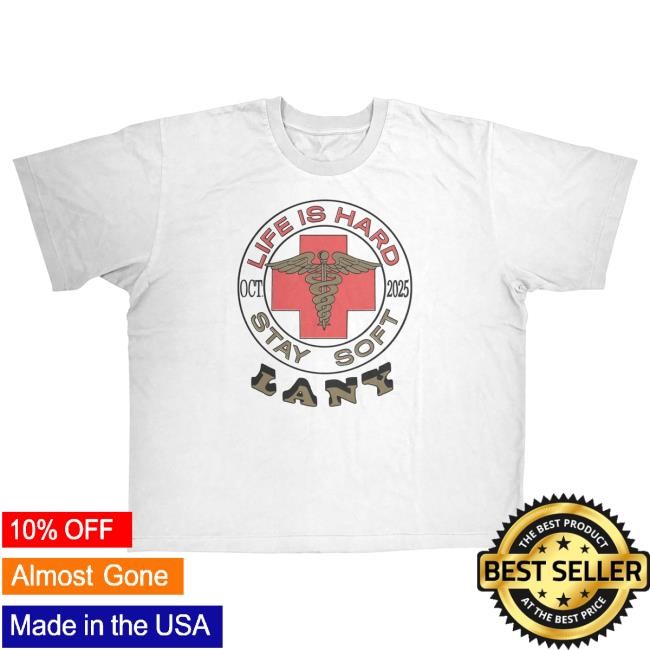 Official This Is Lany Merch Store Life Is Hard Top Shirt