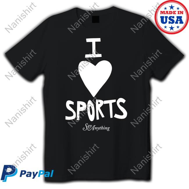 Official Say Anything Merch I Love Sports Tee Shirt